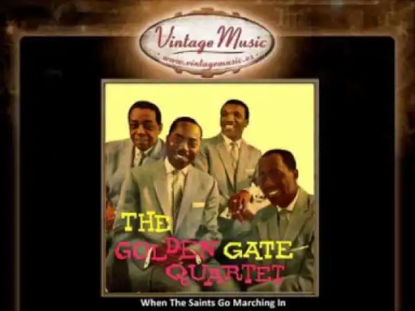 The Golden Gate Quartet - When The Saints Go Marching In (VintageMusic.es)